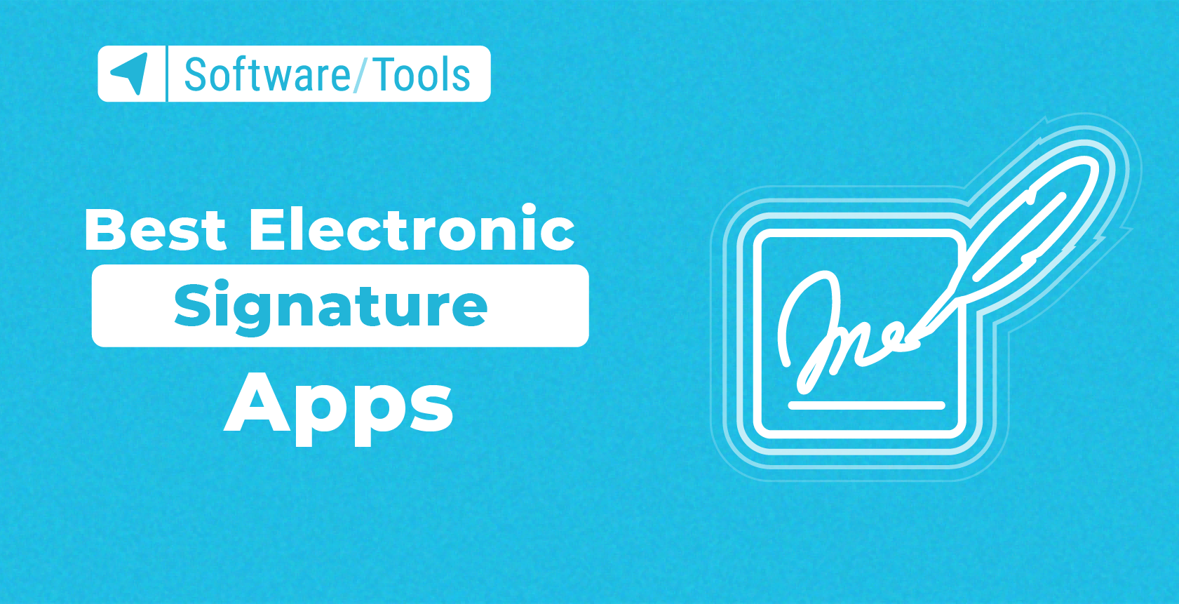 The Best Electronic Signature (eSignature) Apps in 2022