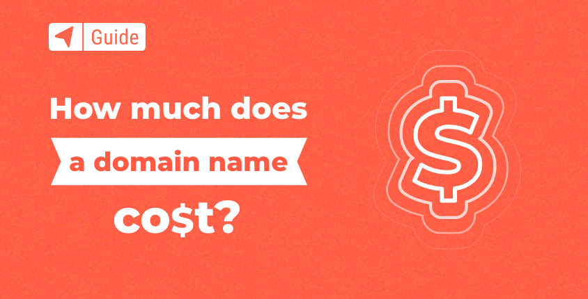 How Much Does a Domain Name Cost in 2022?